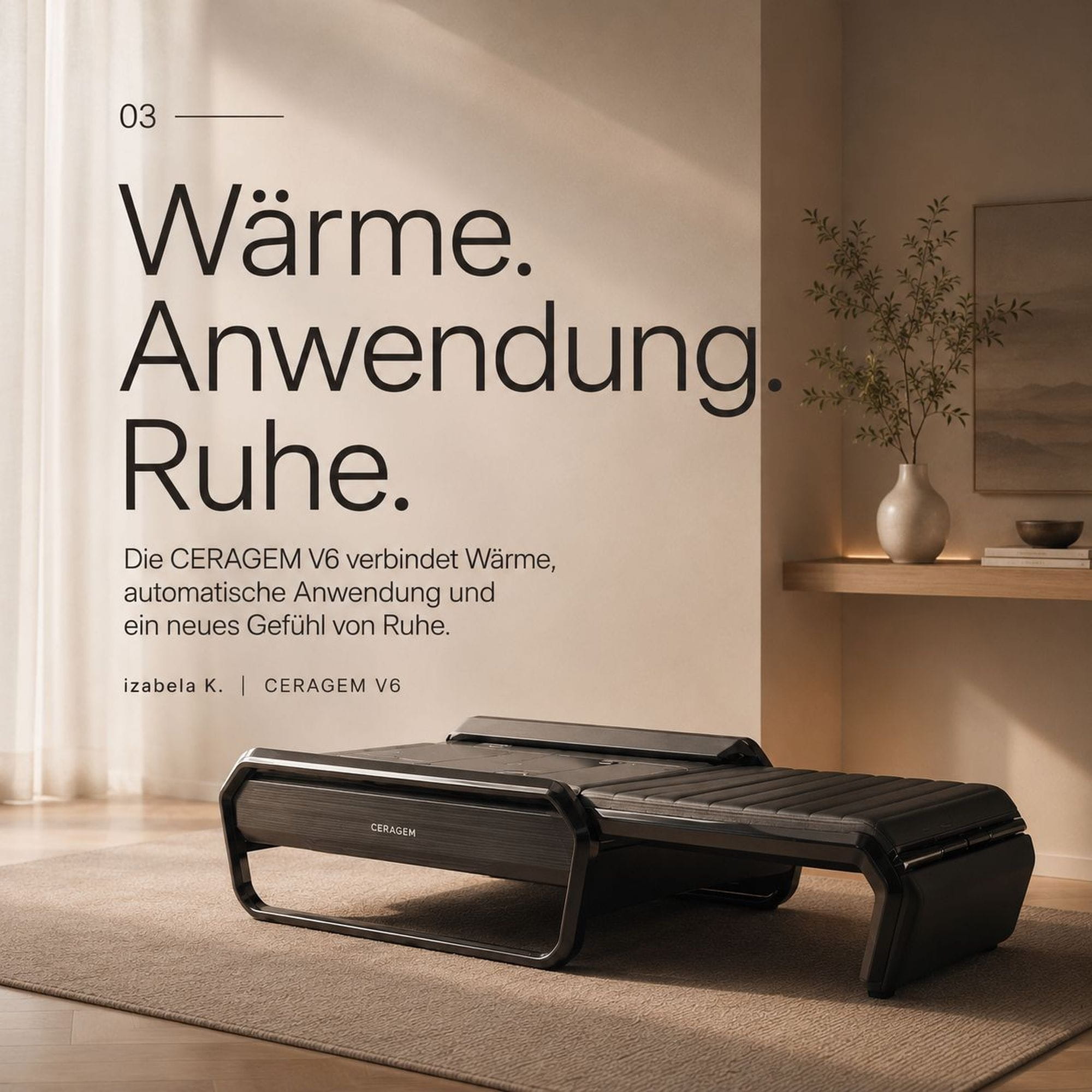 CERAGEM V6 im ruhigen Wohnraum für Wärme, Anwendung und Ruhe zuhause